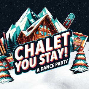 2023 chalet you stay ticket image 1200x577
